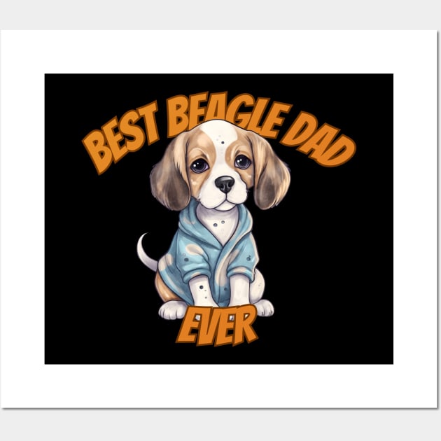 best beagle dad, beagle dog, funny gifts for dog lovers Wall Art by Soudeta